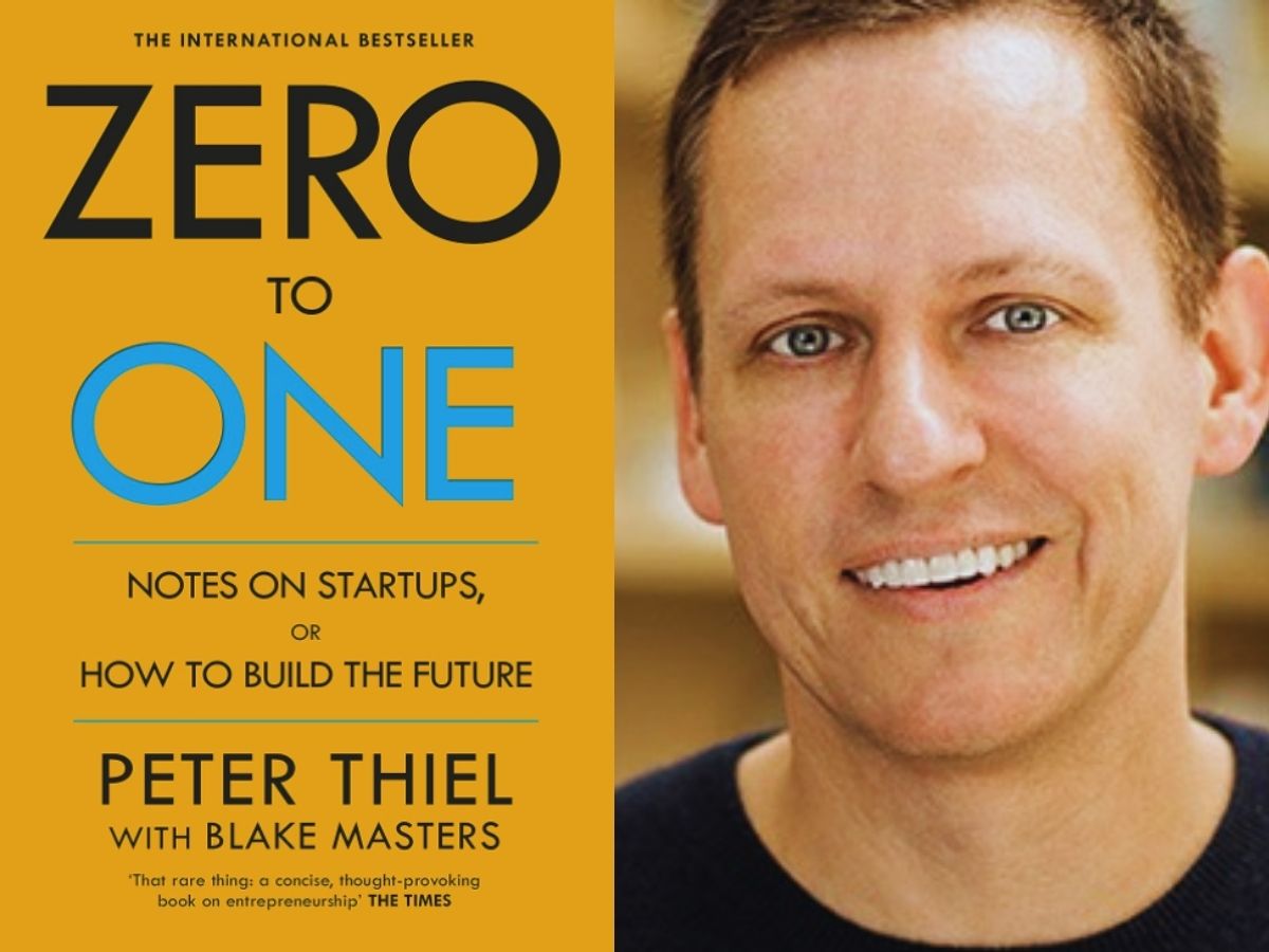 Zero to One: 1 Hour Guide to Peter Thiel's book