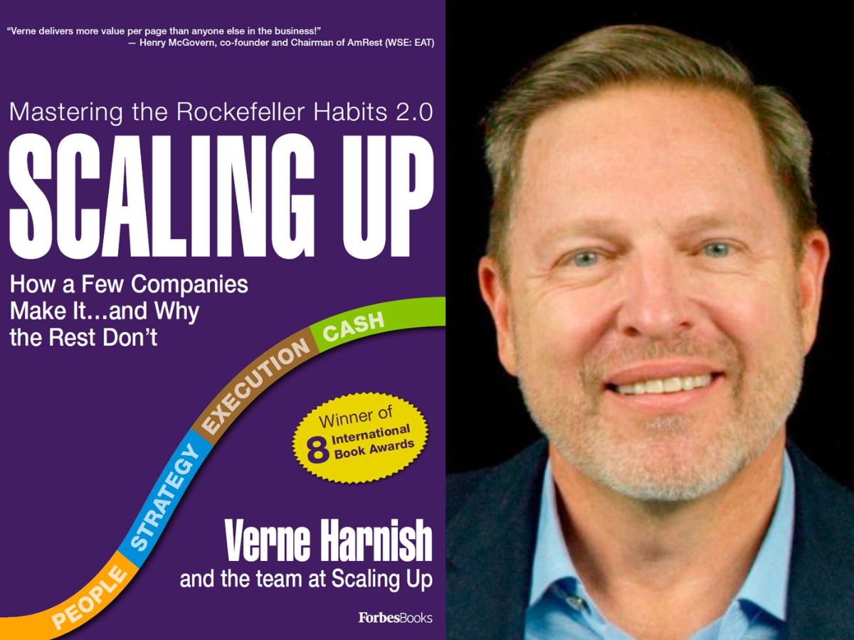 Scaling Up: How a Few Companies Make It...and Why the Rest Don't by Verne Harnish