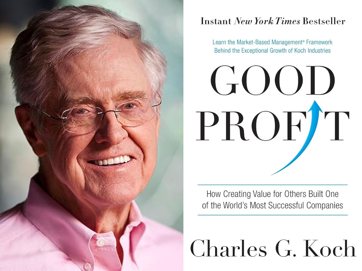 Good Profit: How Creating Value for Others Built One of the World's Most Successful Companies by Charles Koch.