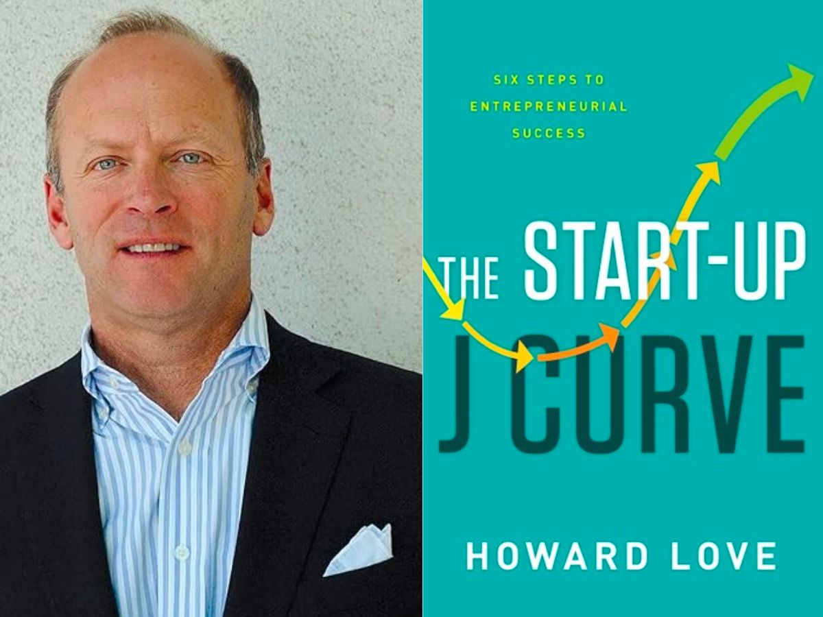 "The Start-Up J Curve: The Six Steps to Entrepreneurial Success" by Howard Love.