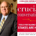 Crucial Conversations: Useful leadership tools for talking when stakes are high