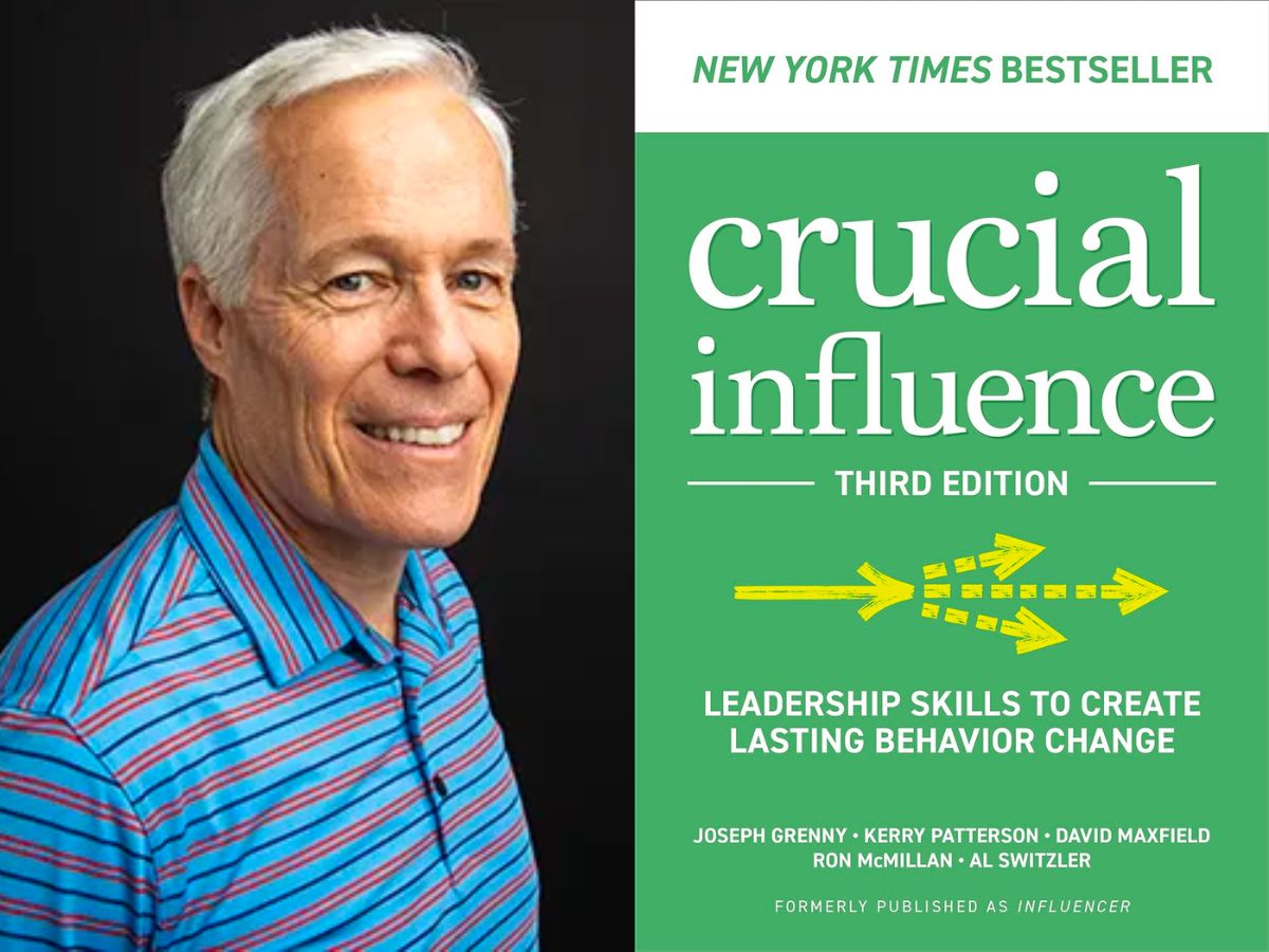 "Crucial Influence: Leadership Skills to Create Lasting Behavior Change" by Joseph Grenny, Kerry Patterson, David Maxfield, and Ron McMillan