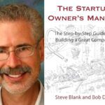 The Startup Owner’s Manual: The Step-By-Step Guide for Building a Great Company 