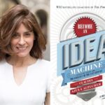 Become An Idea Machine: The Secret to Generating New Ideas and Training Your Mind to Be Creative