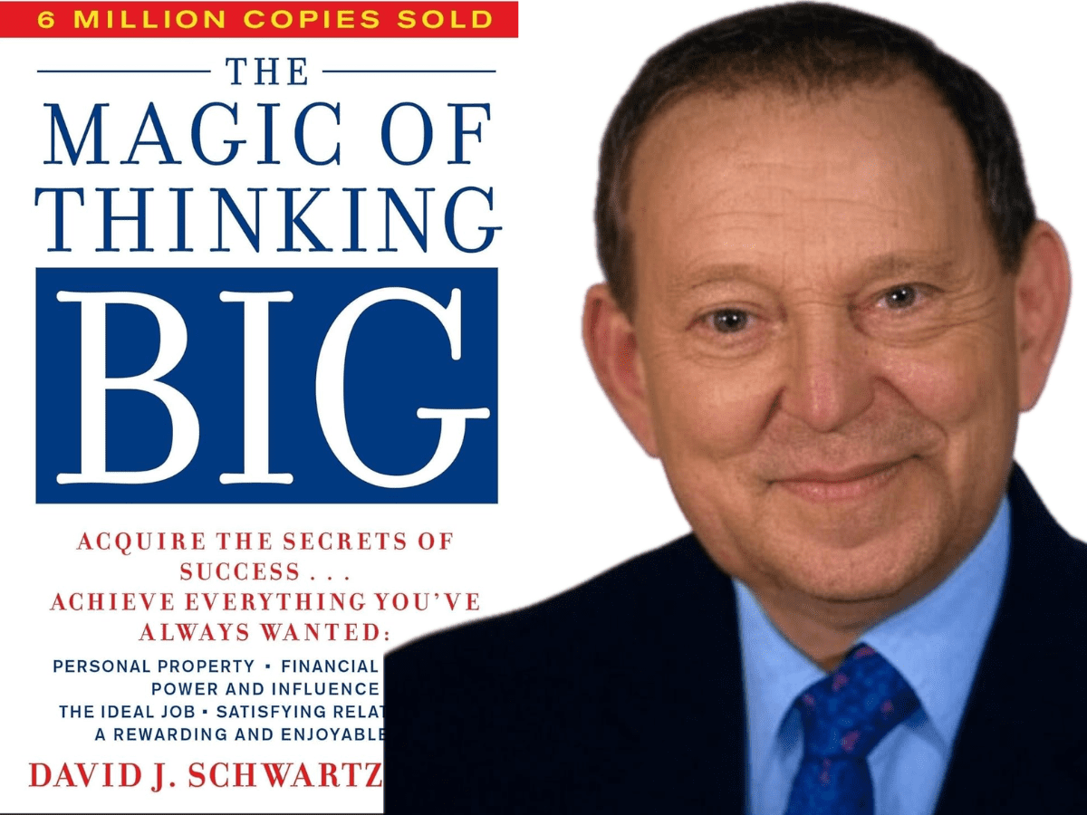 The Magic of Thinking Big 1 The Magic of Thinking Big by David J. Schwartz